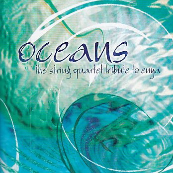 OCEANS THE STRING QUARTET TRIBUTE TO ENYA