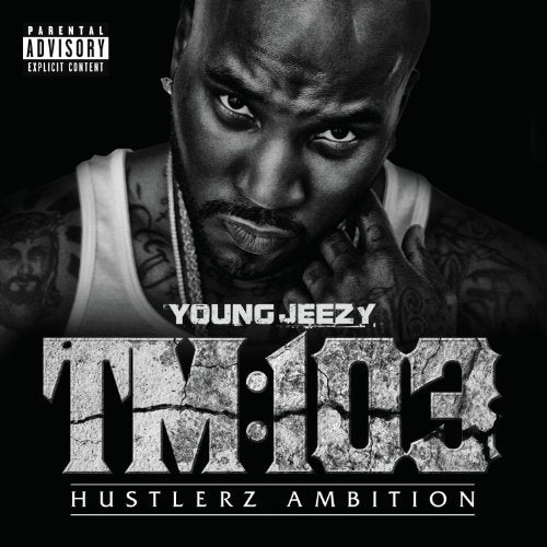Young Jeezy / TM 103 Hustlerz Ambition - CD