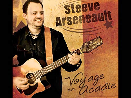 Steve Arseneault / Voyage En Acadie - CD