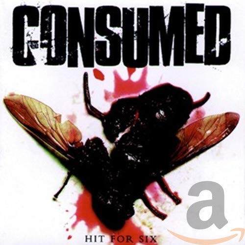 Consumed / Hit For Six - CD