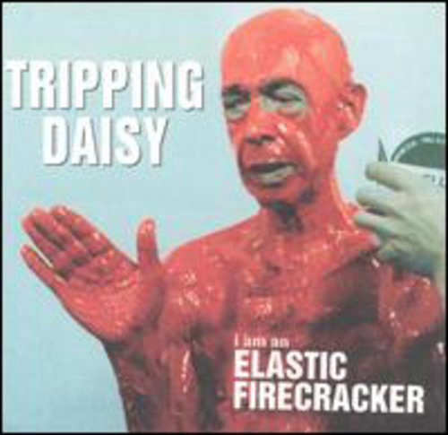 Tripping Daisy / I Am An Elastic Firecracker - CD (Used)