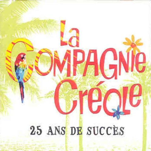 La Compagnie Créole / 25 Ans De Succes - CD (Used)