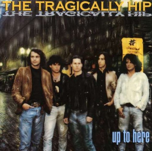 The Tragically Hip / Up to Here - CD (Used)