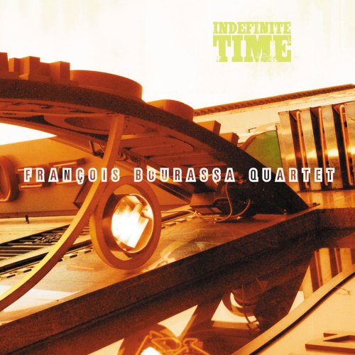 Francois Bourassa Quartet / Indefinite Time - CD (Used)