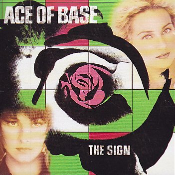 Ace Of Base / The Sign - CD (Used)