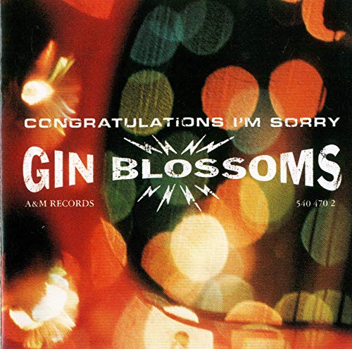 Gin Blossoms / Congratulations I&