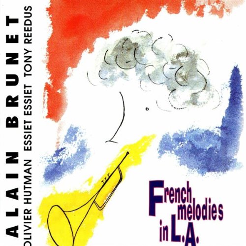 Alain Brunet / French Melodies in LA - CD (Used)