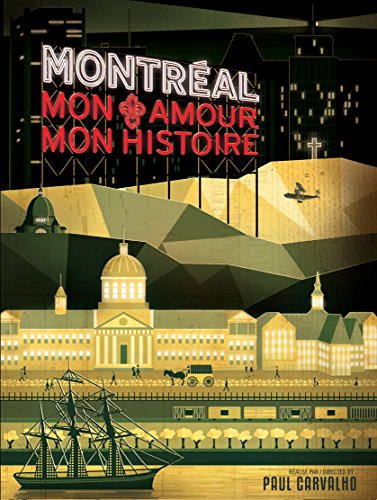 Montreal My Love, My Story (Bilingual) (French version)