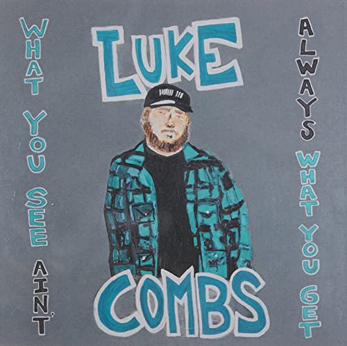 Luke Combs / What You See Ain&