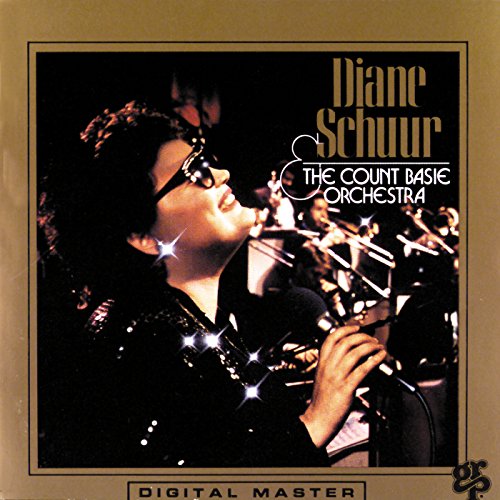 Diane Schuur &amp; the Count Basie Orchestra