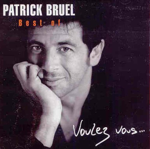 Patrick Bruel / Best Of: Voulez-Vous... - CD