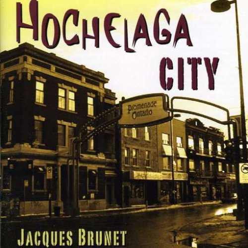 Jacques Brunet / Hochelaga City - CD (Used)