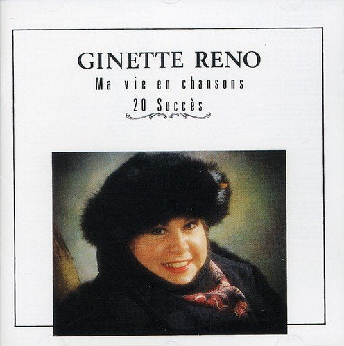 Ginette Reno / Ma Vie En Chansons - CD (Used)