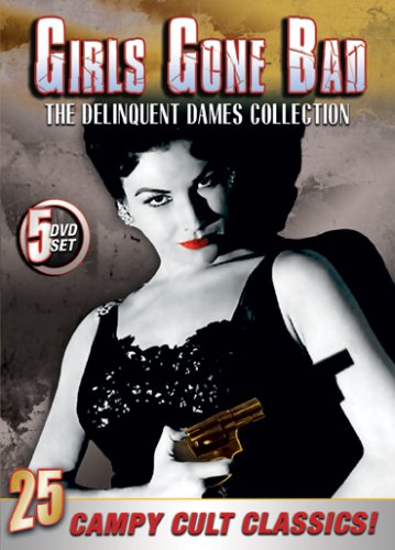 Girls Gone Bad: The Delinquent Dames Collection [Import]