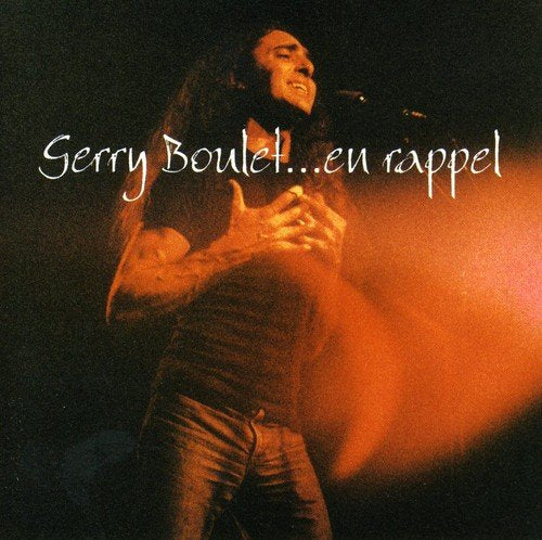 Gerry Boulet / En Rappel - CD (Used)