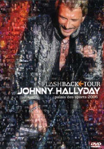 Johnny Hallyday 2006: Flashback Tour (Version française)