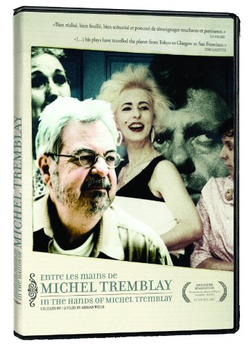 In the Hands of Michel Tremblay (Bilingual)