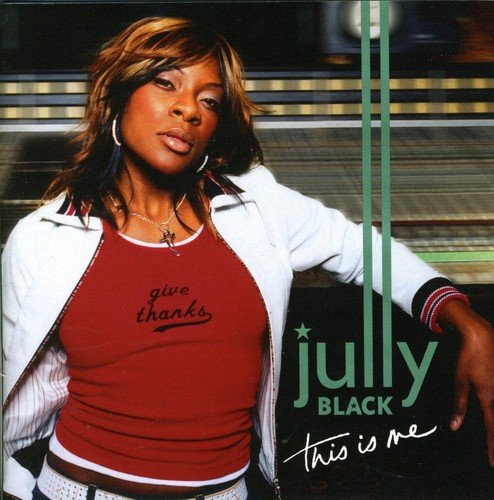 Jully Black / This Is Me - CD (Used)