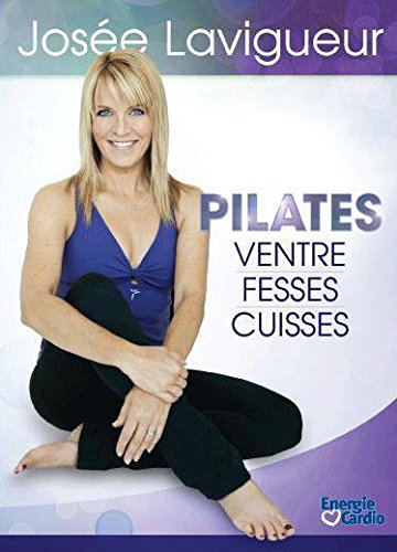 Josée Lavigueur / Pilates: Ventre Fesses Cuisses - DVD (Used)