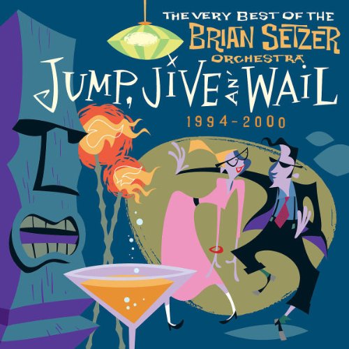 Brian Setzer Orchestra / Jump, Jive, An&