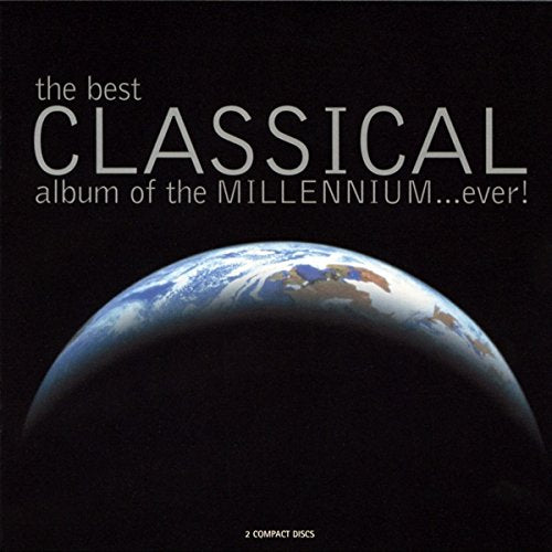 Various / Best Classical Album Of The Millenium...Ever! - CD (Used)