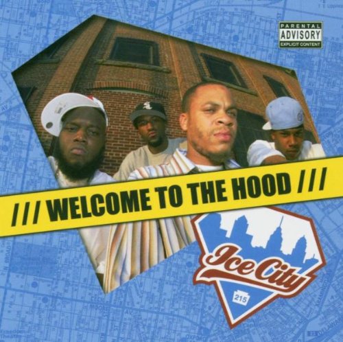 FREEWAY PRESENTS: IC - WELCOME TO THE HOOD