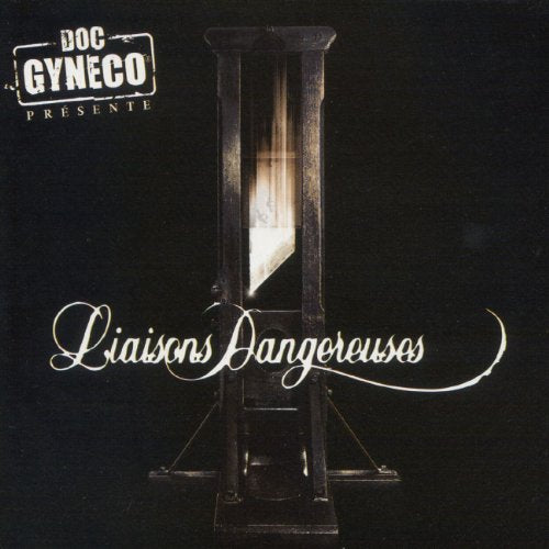 Doc Gyneco / Liaisons Dangereuses - CD (Used)