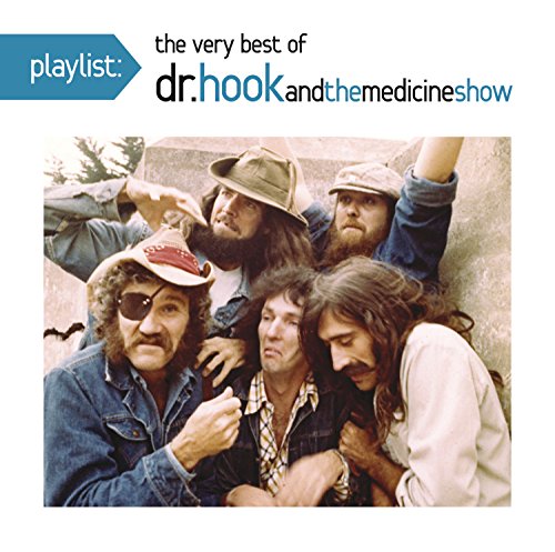 Dr. Hook And The Medicine Show / Playlist: The Very Best Of Dr. Hook And The Medicine Show - CD