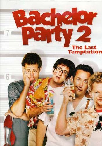 Bachelor Party 2: The Last Temptation