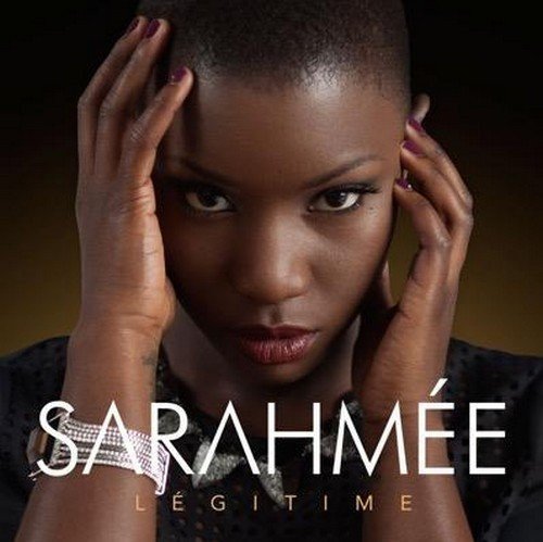 Sarahmée / Légitime - CD