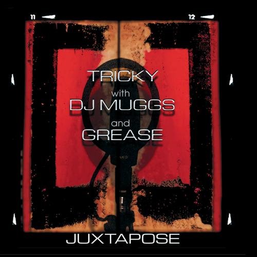 Tricky + DJ Muggs + Grease / Juxtapose - CD (Used)