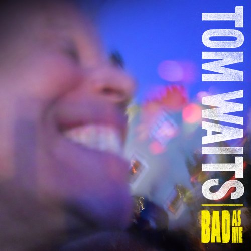 Tom Waits / Bad As Me - CD