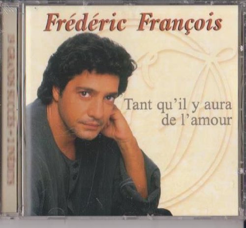 Frederic Francois / Tant Qu&