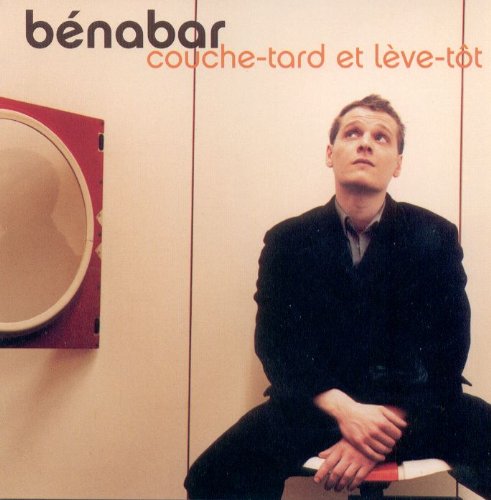 Benabar / Couche Tard &amp; Leve Tot - CD (Used)