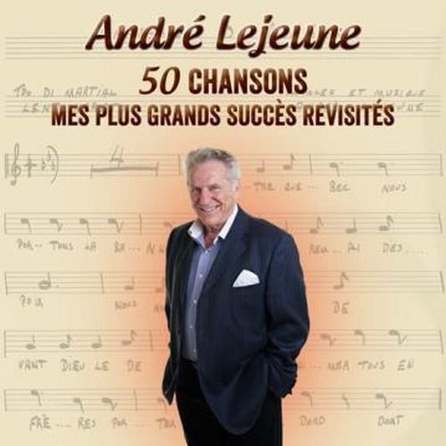André Lejeune / Mes plus grands succès revisités - CD (Used)