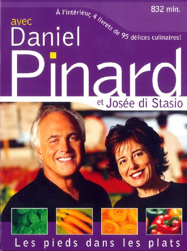 Daniel Pinard Josee Di Stasio / The Feet in The Dishes (French version)