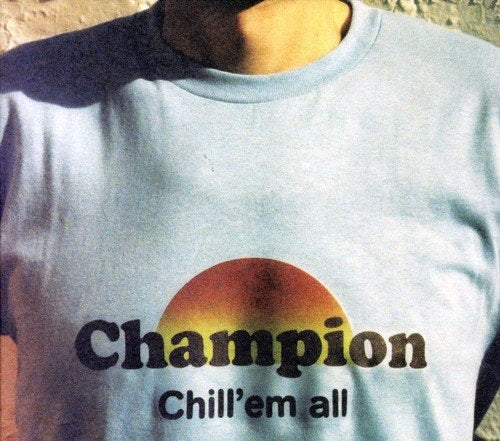 Champion / Chill&