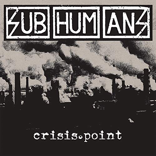 Subhumans / Crisis Point - CD