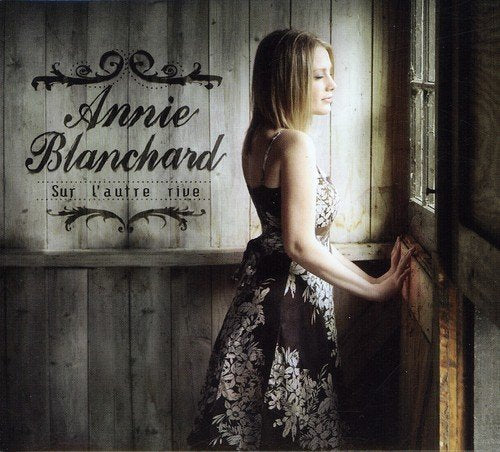 Annie Blanchard / Sur L&