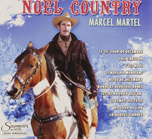 Marcel Martel/ Noel Country