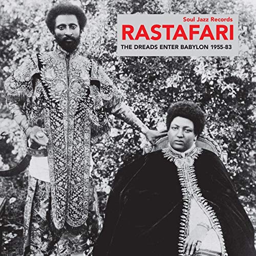 Rastafari: The Dreads Enter Babylon 1955-83 - From Nyabinghi, Burro and Grounation to Roots and Revelation