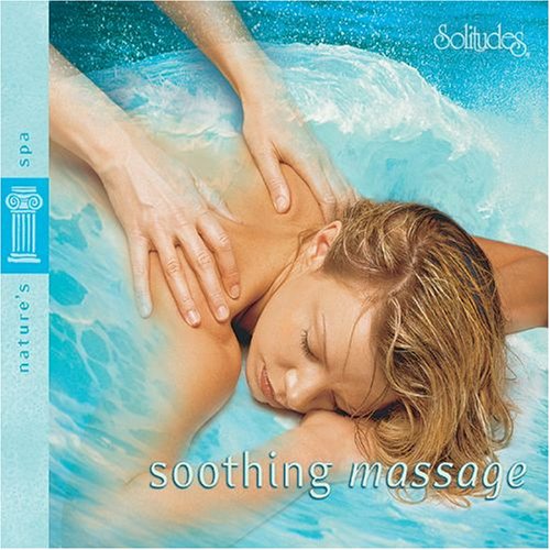 Solitudes / Soothing Massage - CD (Used)