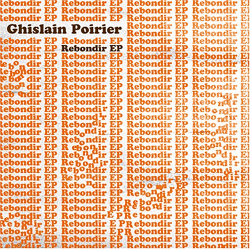 Ghislain Poirier / Bouncing Back - CD (Used)