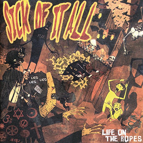 Sick Of It All / Life on the Ropes - CD