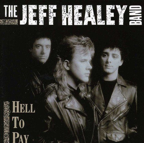 The Jeff Healey Band / Hell To Pay - CD (Used)