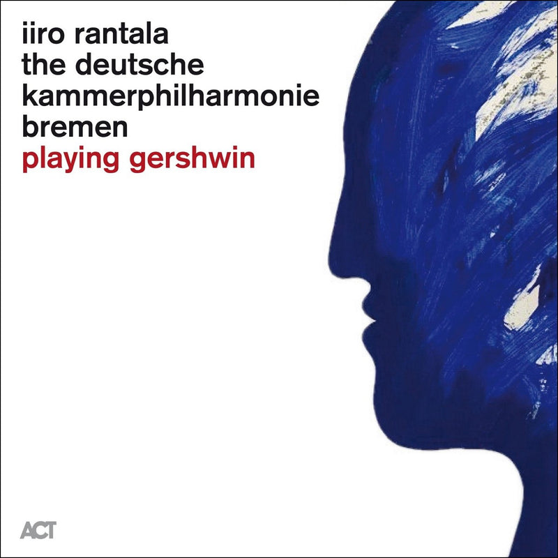 Iiro Rantala & Deutsche Kammerphilharmonie Bremen / Playing Gershwin - LP Vinyl