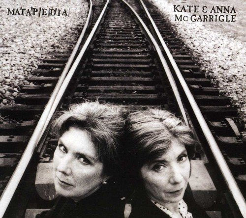 Kate & Anna McGarrigle / Matapedia - CD