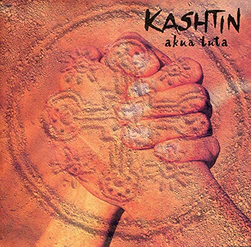 Kashtin / Akua Tuta - CD (Used)