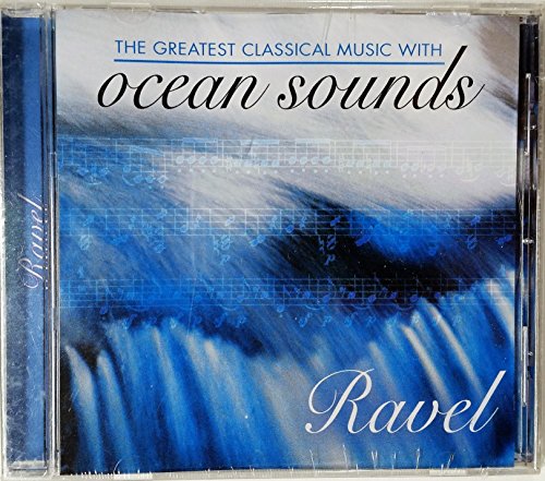 The Greatest Classical Music with Ocean Sounds