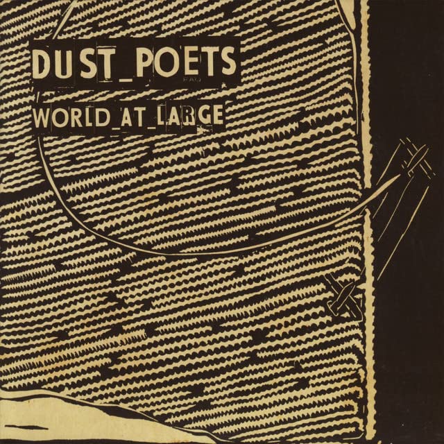 Dust Poets / World at Large